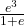 \frac{e^3}{1+e}