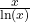 \frac{x}{\ln(x)}