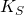 K_S