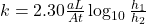 k = 2.30 \frac{aL}{At} \log_{10} \frac{h_1}{h_2}