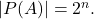 |P(A)|=2^n.