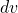 dv