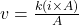 v = \frac{k (i \times A)}{A}