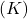 (K)