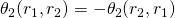 \theta_2(r_1, r_2) =-\theta_2(r_2, r_1)