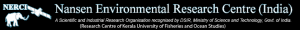 Read more about the article नान्सेन इन्व्हायरन्मेंट रिसर्च सेंटर (कोची, केरळ, इंडिया); नर्सी- एनईआरसीआय  (Nansen Environmental Research, Kochi, Kerala, India; NERCI)